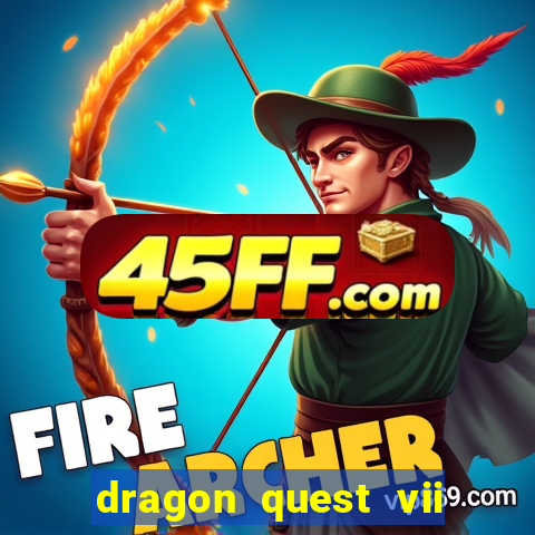dragon quest vii ps1 rom pt-br